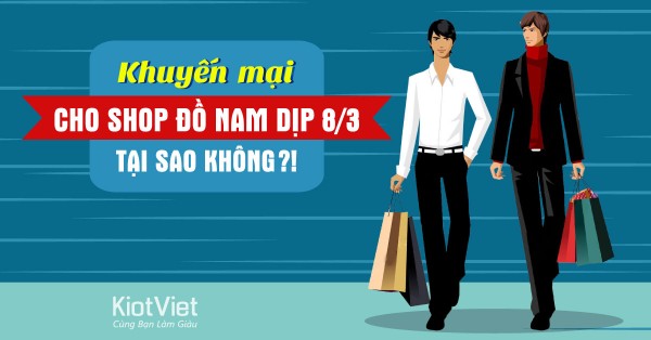 khuyen-mai-cho-shop-do-nam-dip-83-tai-sao-khong-0